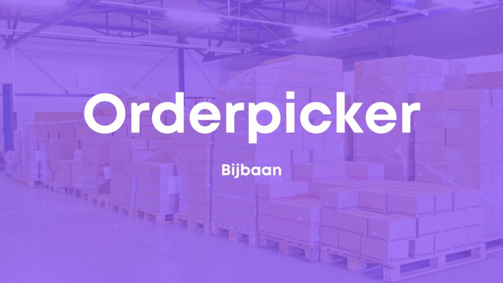 Magazijn met stapels dozen en de tekst "Orderpicker Bijbaan
